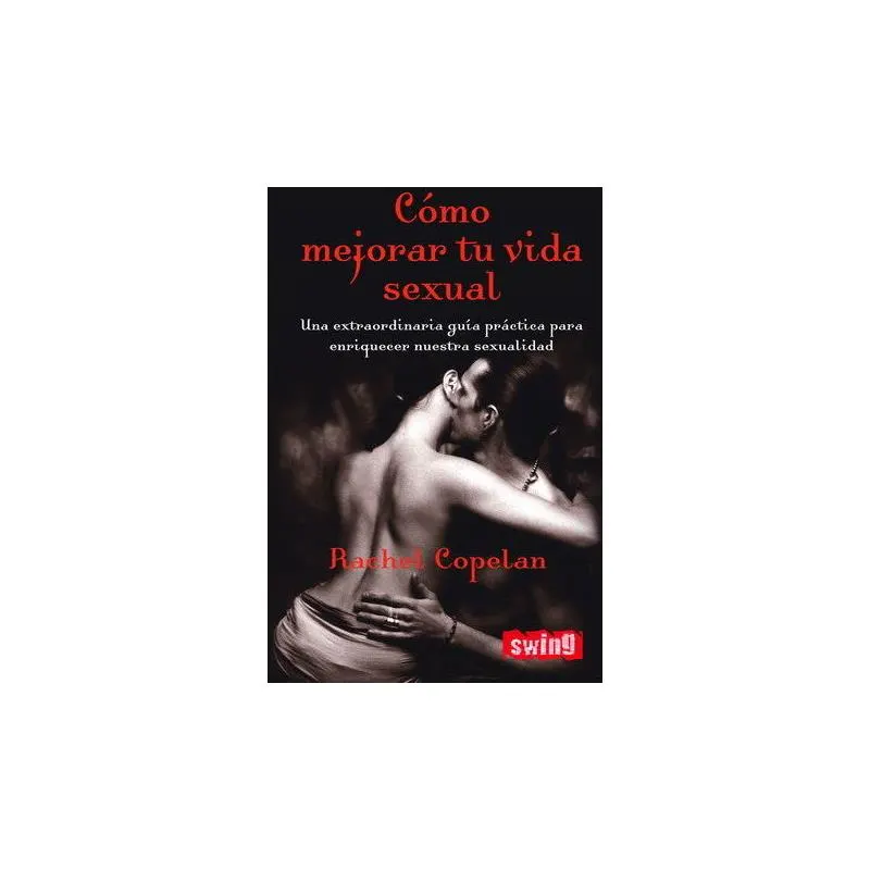 Libro Cómo Mejorar tu Vida Sexual · EDITORIAL · Librería Erótica